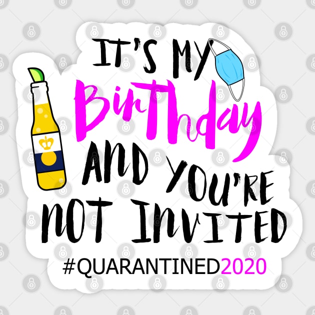 Happy quarantine birthday 2020 Sticker by stuffbyjlim